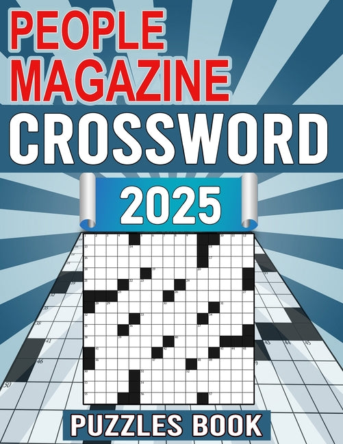 People Magazine Crossword Puzzles Book 2025: Featuring Historical Figures, Events, Celebrities, And More! - Ingram
