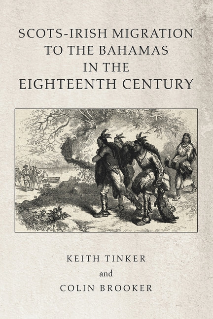 Scots-Irish Migration to the Bahamas in the Eighteenth Century - Ingram