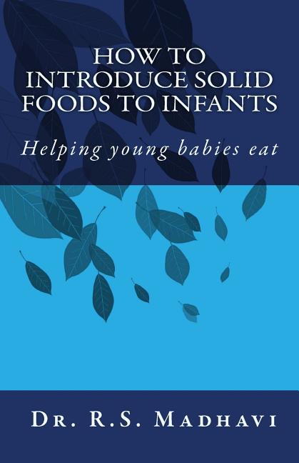 How to Introduce Solid Foods to Infants: Helping young babies eat - Ingram