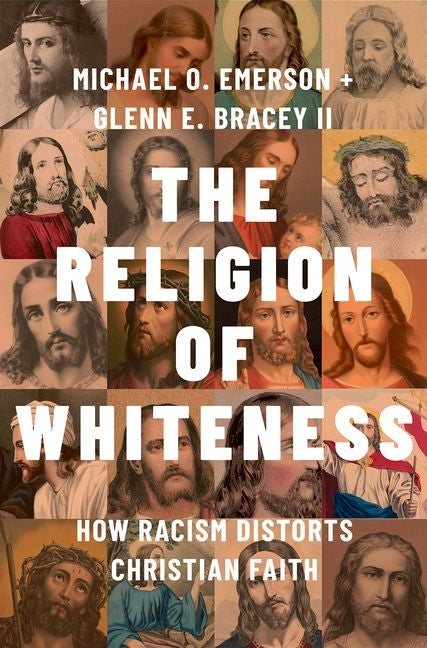 Religion of Whiteness: How Racism Distorts Christian Faith - Ingram
