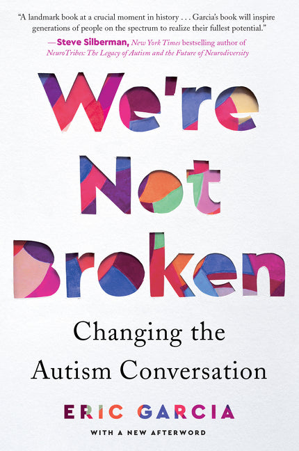 We're Not Broken: Changing the Autism Conversation - Ingram