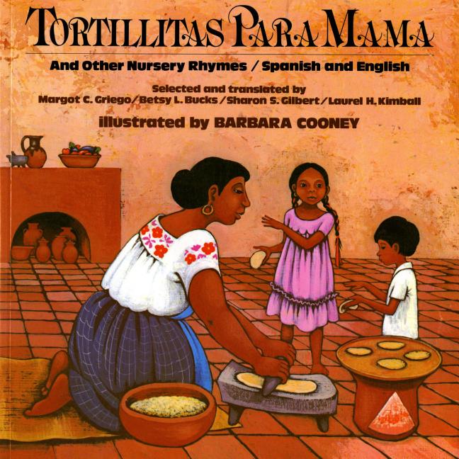 Tortillitas Para Mama: And Other Nursery Rhymes, Spanish and English - Ingram
