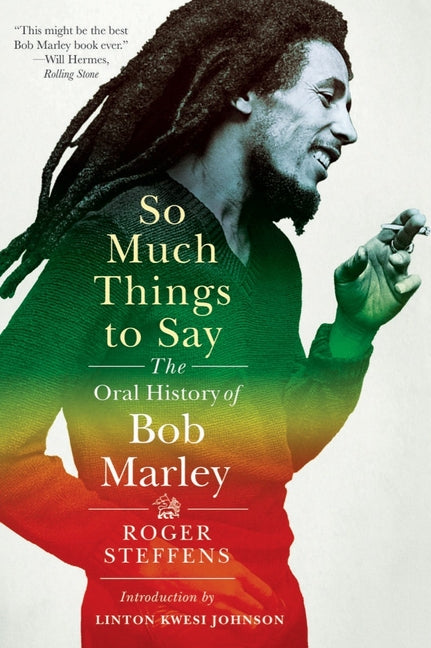 So Much Things to Say: The Oral History of Bob Marley - Ingram