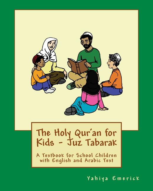 Holy Qur'an for Kids - Juz Tabarak: A Textbook for School Children with English and Arabic Text - Ingram