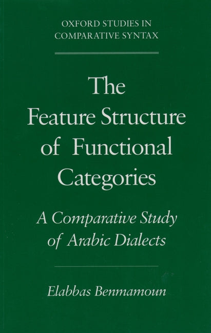 Feature Structure of Functional Categories: A Comparative Study of Arabic Dialects - Ingram