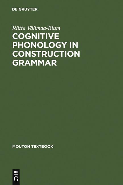 Cognitive Phonology in Construction Grammar - Ingram