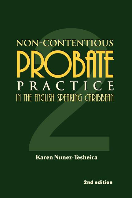 Non-Contentious Probate Practice in the English Speaking Caribbean (2) (REV) - Ingram