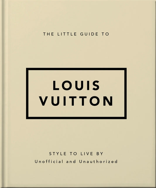 Little Guide to Louis Vuitton: Style to Live by - Ingram