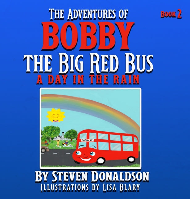 Adventures of Bobby the Big Red Bus: A Day in the Rain - Ingram