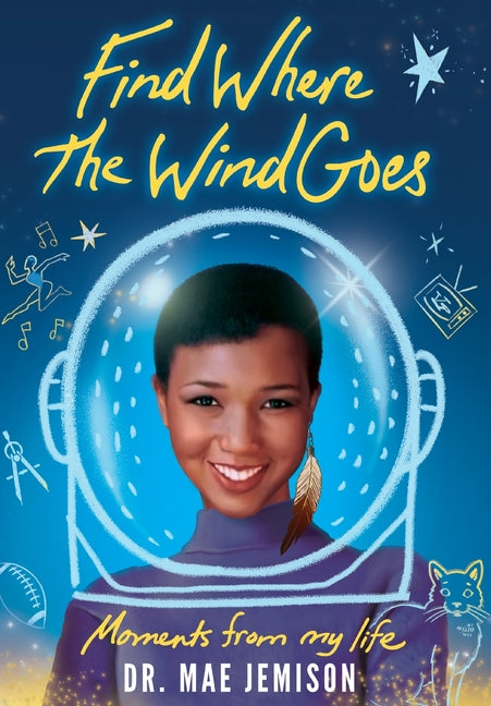 Find Where the Wind Goes: Moments From My Life - Ingram
