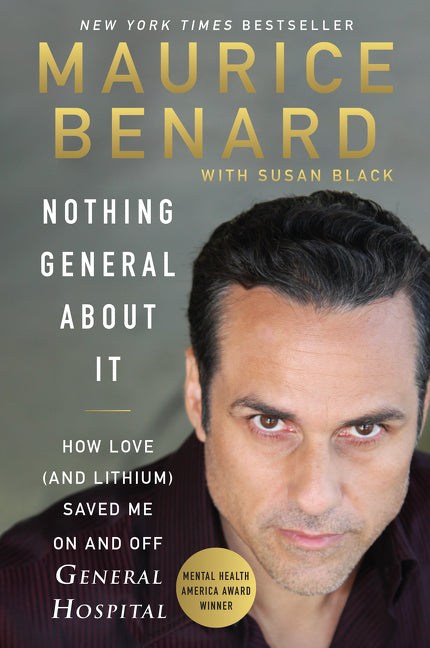 Nothing General about It: How Love (and Lithium) Saved Me on and Off General Hospital - Ingram