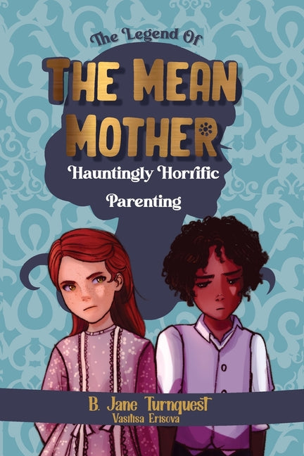 Legend of The Mean Mother: A Spooky Thrilling Camp-Fire Slumber Party Halloween Haunting Tale - Ingram