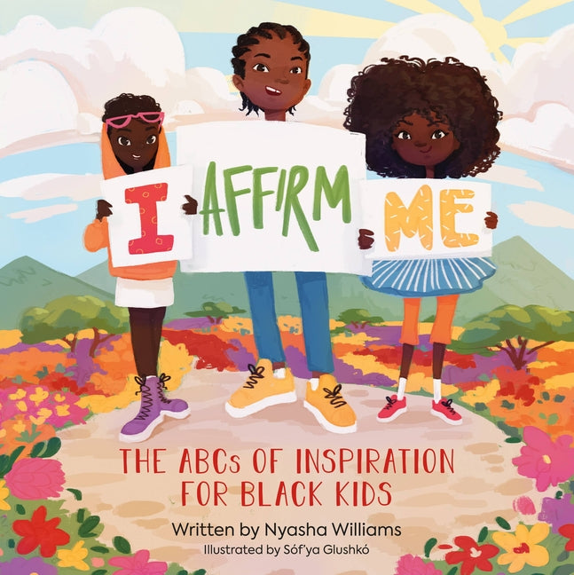 I Affirm Me: The ABCs of Inspiration for Black Kids - Ingram