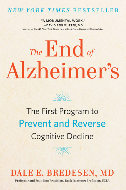End of Alzheimer's: The First Program to Prevent and Reverse Cognitive Decline - Ingram