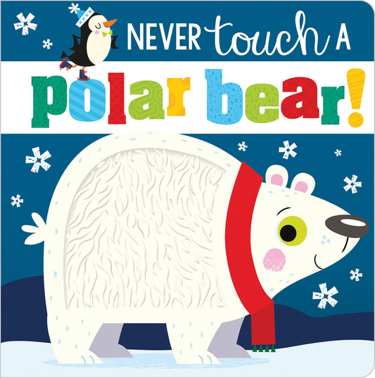 Never Touch a Polar Bear! - Ingram