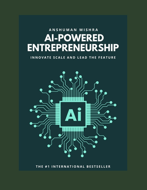 Ai-powered entrepreneurship: Innovate scale and lead the feature - Ingram
