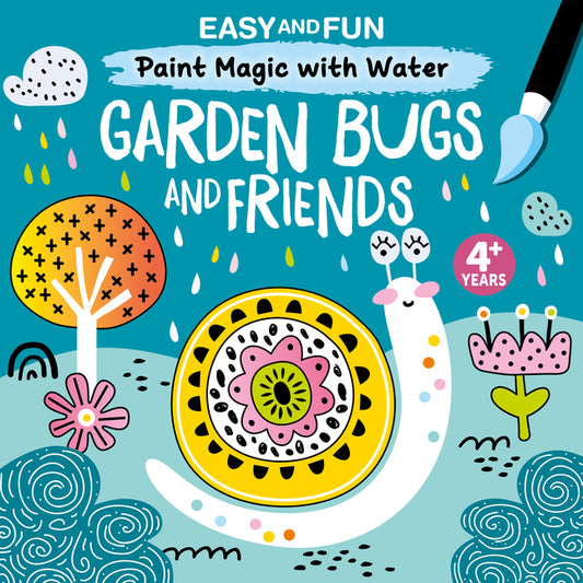 Easy and Fun Paint Magic with Water: Garden Bugs and Friends - Ingram