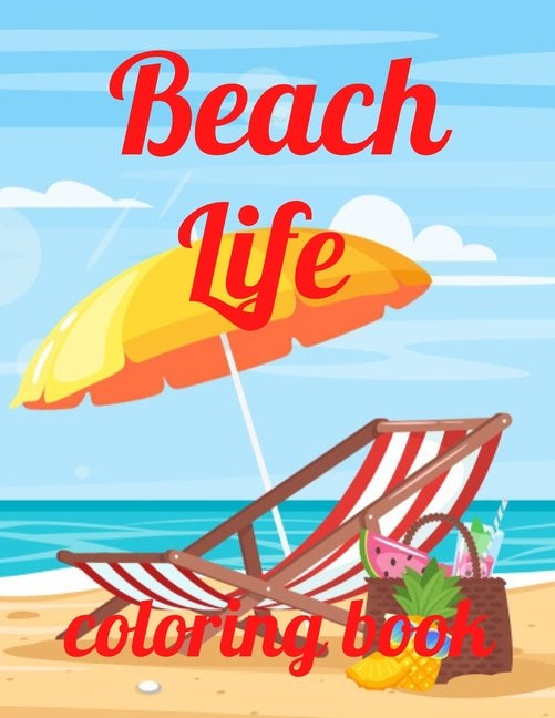 Beach coloring book: An Adult Coloring Book Featuring Fun and Relaxing Beach Vacation Scenes, Peaceful Ocean Landscapes and Beautiful Summe - Ingram