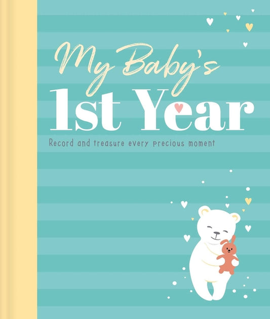My Baby's 1st Year Keepsake Journal: Record and Treasure Every Precious Moment - Ingram