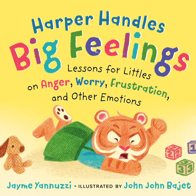Harper Handles Big Feelings: Lessons for Littles on Anger, Worry, Frustration, and Other Emotions - Ingram