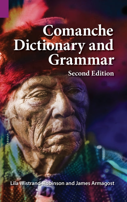 Comanche Dictionary and Grammar, Second Edition - Ingram