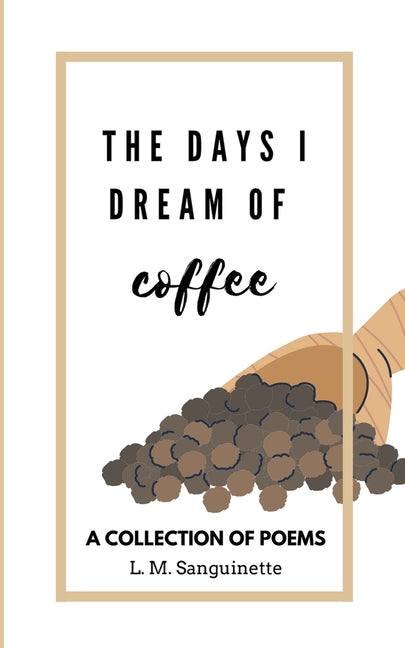 Days I Dream of Coffee - Ingram
