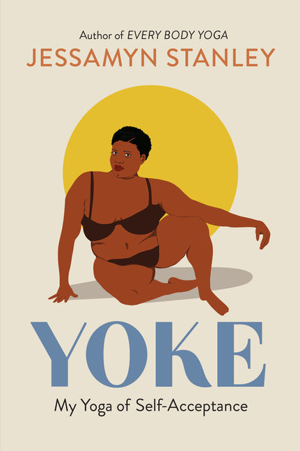 Yoke: My Yoga of Self-Acceptance - Ingram