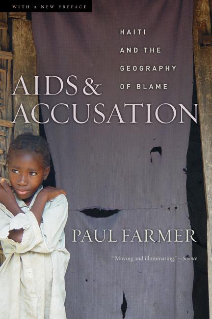 AIDS and Accusation: Haiti and the Geography of Blame, Updated with a New Preface (Updated) - Ingram