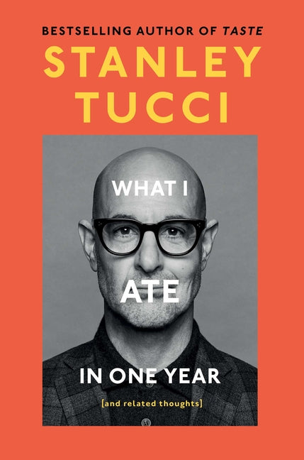 What I Ate in One Year: (And Related Thoughts) - Ingram