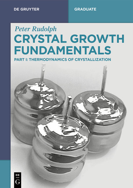 Crystal Growth Fundamentals: Thermodynamics of Crystallization - Ingram