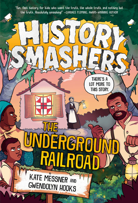 History Smashers: The Underground Railroad - Ingram