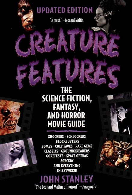 Creature Features: The Science Fiction, Fantasy, and Horror Movie Guide (Updated) - Ingram