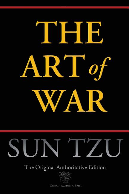 Art of War (Chiron Academic Press - The Original Authoritative Edition) (Authoritative) - Ingram