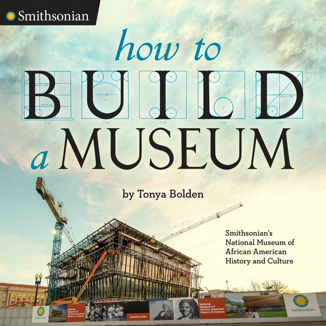 How to Build a Museum: Smithsonian's National Museum of African American History and Culture - Ingram