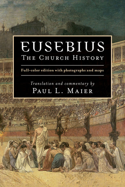 Eusebius: The Church History - Ingram