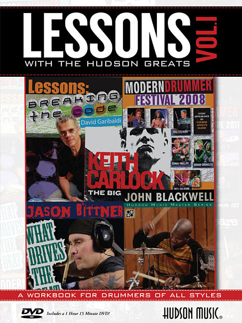 Lessons with the Hudson Greats - Volume 1: Featuring Instruction from Jason Bittner, John Blackwell, Keith Carlock, David Garibaldi and More - Ingram