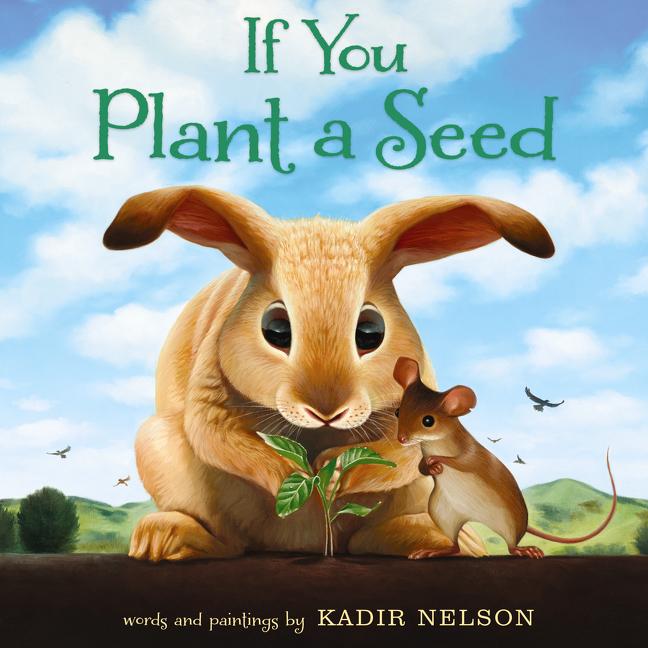 If You Plant a Seed: An Easter and Springtime Book for Kids - Ingram