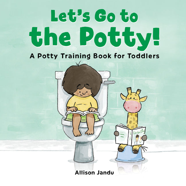Let's Go to the Potty!: A Potty Training Book for Toddlers - Ingram
