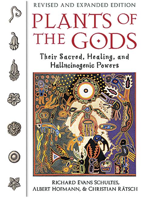 Plants of the Gods: Their Sacred, Healing, and Hallucinogenic Powers - Ingram
