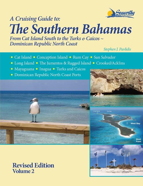 Cruising Guide to the Southern Bahamas (Revised) - Ingram