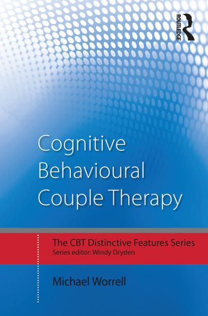 Cognitive Behavioural Couple Therapy: Distinctive Features - Ingram