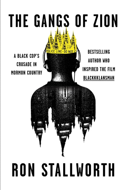 Gangs of Zion: A Black Cop's Crusade in Mormon Country - Ingram