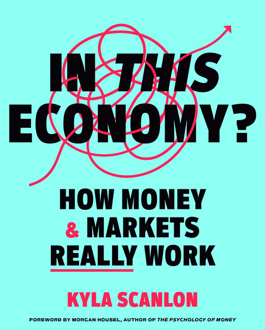In This Economy?: How Money & Markets Really Work - Ingram
