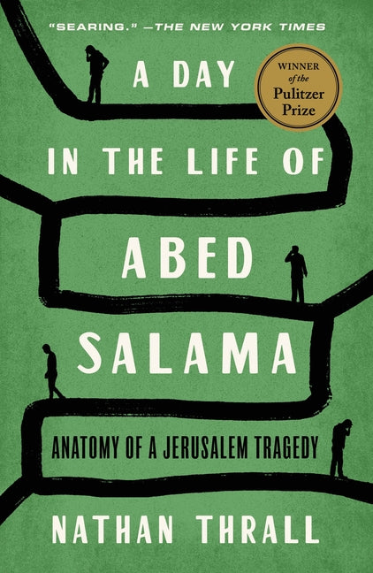 Day in the Life of Abed Salama: Anatomy of a Jerusalem Tragedy - Ingram