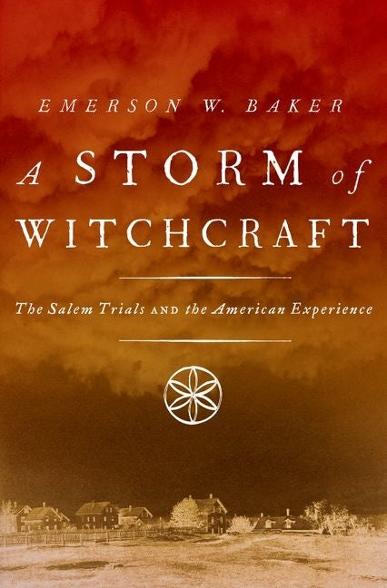 Storm of Witchcraft: The Salem Trials and the American Experience - Ingram