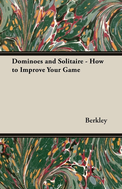 Dominoes and Solitaire - How to Improve Your Game - Ingram