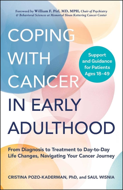 Coping with Cancer in Early Adulthood: From Diagnosis to Treatment to Day-To-Day Life Changes, Navigating Your Cancer Journey - Ingram