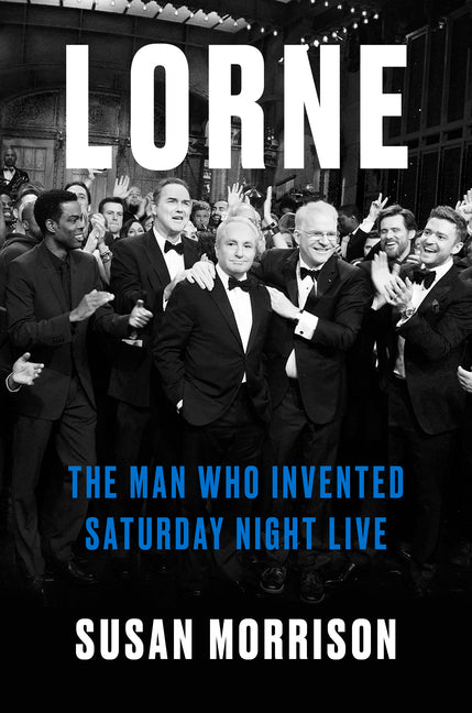 Lorne: The Man Who Invented Saturday Night Live - Ingram