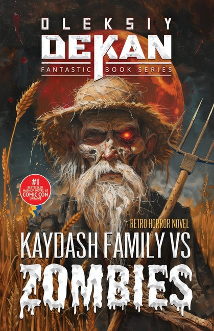 Kaydash Family vs Zombies: #1 bestseller mashup horror novel at Comic Con Ukraine 2021 - Ingram