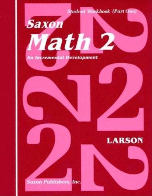 Saxon Math 2 Set: An Incremental Development [With Charts] (Workbook) - Ingram